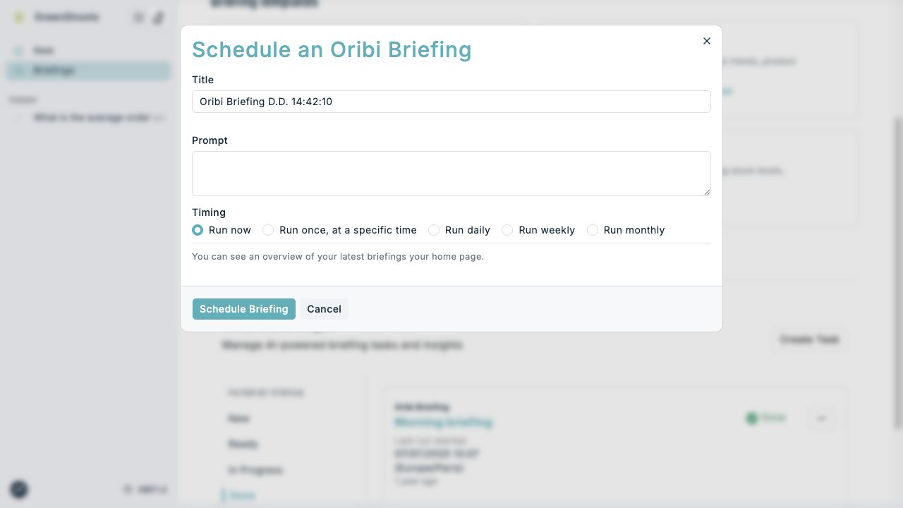 Scheduling a custom Oribi briefing in Spaaza Console Scheduling a custom Oribi briefing in Spaaza Console